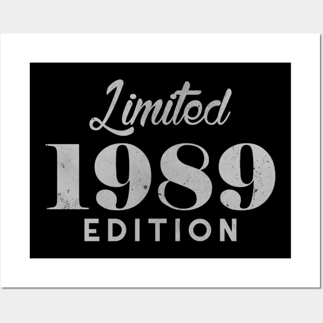 Limited 1989 30 Years Old Birthday 30th Edition 2019 Wall Art by charlescheshire